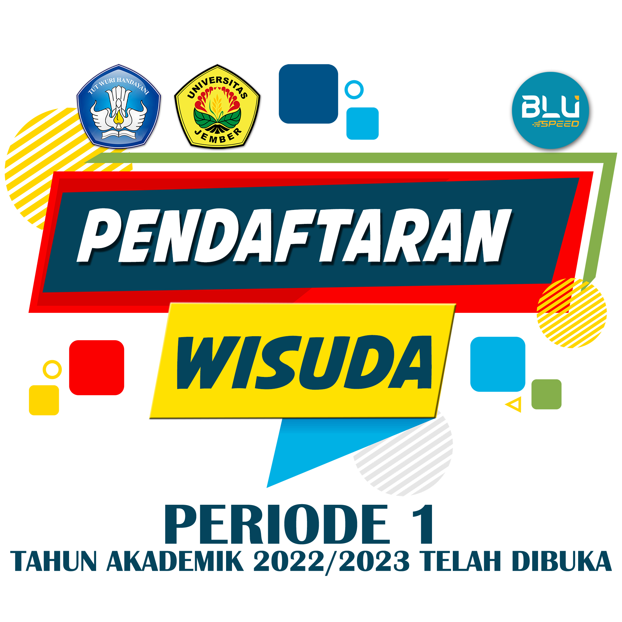 PENDAFTARAN WISUDA PERIODE 1 TAHUN AKADEMIK 2022/2023