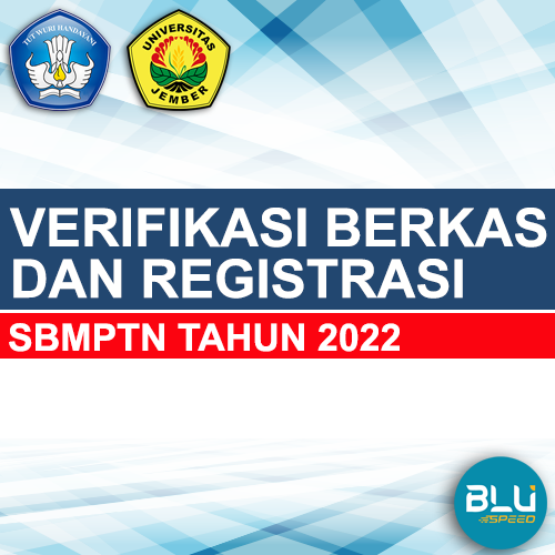 VERIFIKASI BERKAS DAN REGISTRASI CALON MAHASISWA BARU UNIVERSITAS JEMBER JALUR SELEKSI BERSAMA MASUK PERGURUAN TINGGI NEGERI (SBMPTN) TAHUN 2022